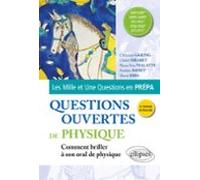 Questions Ouvertes De Physique - Mp/mp* - Mpi/mpi* - Pc/pc* - Psi/psi*