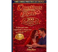 Questions pour un Bisou: 200 Questions et Défis de Couple - Idée Cadeau Livre-Jeu Complice, Fun et Amoureux - Sans écran
