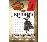Questline Knights Word Search Puzzle Book Level 3: Word Searches with Easy-to-Read Print about Knights, Warriors, Medieval Fantasy, and More | 50+ ... for Holidays, Vacations, Starting a new Quest