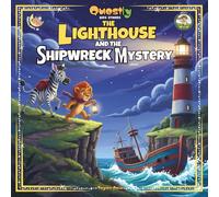 Questly kids Stories: The Lighthouse and the Shipwreck Mystery, Bedtime story.: A Gripping Mystery of Courage, Teamwork, and Heroism (Part of a Collection of Moral Stories for Kids)
