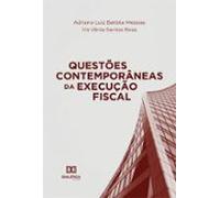 Questões Contemporâneas Da Execução Fiscal (ebook)