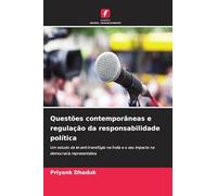 Questões contemporâneas e regulação da responsabilidade política: Um estudo da lei anti-transfúgio na Índia e o seu impacto na democracia representativa