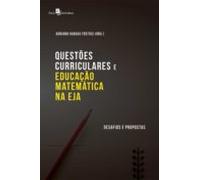 Questões Curriculares E Educação Matemática Na Eja (ebook)
