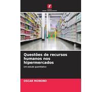Questões de recursos humanos nos hipermercados: Um estudo quantitativo