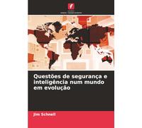 Questões de segurança e inteligência num mundo em evolução