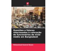 Questões e fatores relacionados à colocação de funcionários de nível médio em Bangladesh