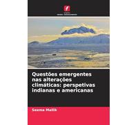 Questões emergentes nas alterações climáticas: perspetivas indianas e americanas