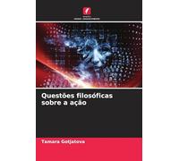 Questões filosóficas sobre a ação