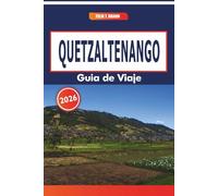 Quetzaltenango Guía De Viaje 2026: Explorando mercados locales, eventos culturales, arquitectura histórica y rutas de senderismo en una ciudad histórica de Guatemala