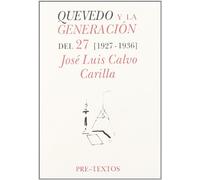 Quevedo y la generación del 27: (1927-1936) (Hispánicas)