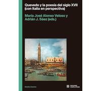 Quevedo y la poesía del Siglo XVII (con Italia en perspectiva) (ESTUDIOS LITERARIOS)