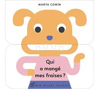 Qui a mangé mes fraises ?
