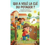 Qui a volé la u potager?: Livre pour enfants (6-9 ans) : Une enquête drôle et mystérieuse à l'école (Mes Premières Lectures Rigolotes (6-9 ans))