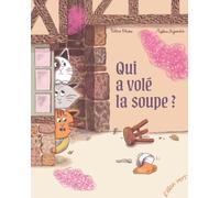Qui a volé la soupe ?