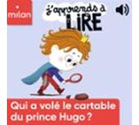 Qui A Volé Le Cartable Du Prince Hugo ? (audiolibro)