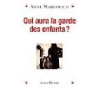 qui aura la garde des enfants?