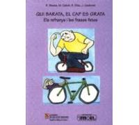 Qui Barata El Cap Es Grata: Els Refranys I Les Frases Fetes