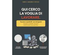 Qui cerco la voglia di lavorare: Taccuino divertente a quadretti con mini giochi · Idea regalo ironica per un collega d'ufficio, donna o uomo per ... d'Ufficio - Taccuini ironici a quadretti)
