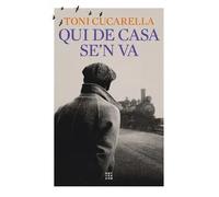 Qui de casa se'n va | Toni Cucarella