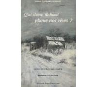 Qui Donc Là-haut Plume Nos Rêves ? (ebook)
