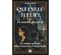 QUI EST LE TUEUR: Le Manoir des neuf