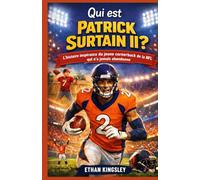 Qui est Patrick Surtain II ?: L'histoire inspirante du jeune cornerback de la NFL qui n'a jamais abandonné