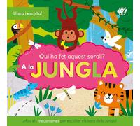 Qui ha fet aquest soroll? Al bosc: Llibre amb sons per a bebès. Llisca el mecanisme i descobreix quin animal s'amaga darrere cada pàgina!: 6 (Contes amb sons)