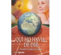 Qui Ho Havia De Dir