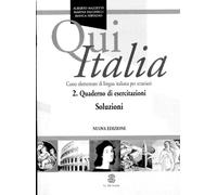 Qui Italia 2. Quaderno Di Esercizi. Soluzioni