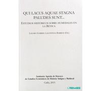 QUI LACUS AQUAE STAGNA PALUDES SUNT | Lazaro Gabriel Lagostena Barrios