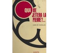 Qui Me Jettera La Pierre ? (ebook)
