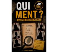Qui ment ?: 30 énigmes à résoudre