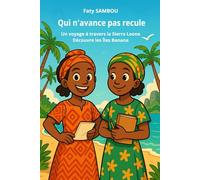 Qui n'avance pas recule: Un voyage à travers la Sierra Leone, Découvre les Îles Banana