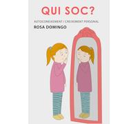 Qui soc?: Autoconeixement i creixement personal