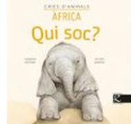 Qui soc? Cries d’animals - Àfrica