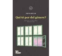Qui té por del gènere? | Judith Butler, Bel Olid, Lola Fígols