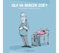 Qui Va Bercer Zoé? (audiolibro)