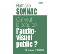 Qui veut la peau de l'audiovisuel public ?