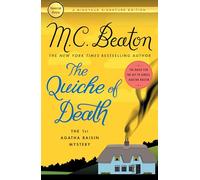 Quiche of Death: The First Agatha Raisin Mystery: 1