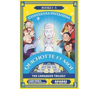 QUICHOTTE ET MOI: The Camaquen Trilogy (French Novice High "Camaquen" Trilogy)