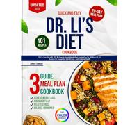 QUICK and EASY DR. LI's DIET COOKBOOK (Full Color): Eat to Lose Fat with 101 Recipes to Boost Metabolism Inspired by Dr. William W. Li’s Science for Longevity, Weight Loss, and Optimal Health