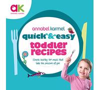 Quick and Easy Toddler Recipes