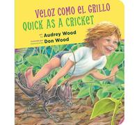 Quick as a Cricket/Veloz como el grillo Board Book: Bilingual English-Spanish