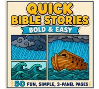 Quick Bible Stories: Bold & Easy: 3-Panel Mini Faith Scenes for Fast Focus, Devotional Relaxation & Simple Daily Inspiration