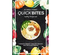 Quick Bites: 5-Minute Healthy Snacks for the 9-To-5 Hustle