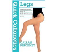 Quick Callanetics - Legs: The Shapeliest Legs in Only 20 Minutes a Day