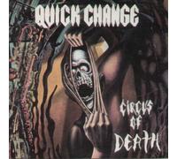 Quick Change - Circus Of Death