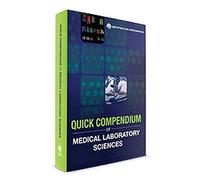 Quick Compendium of Medical Laboratory Sciences