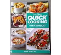 Quick Cooking Annual Recipes 2022 - Taste of Home - 500+ Recipes & Tips for Busy Families