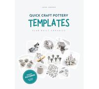 Quick Craft Pottery Templates: Slab-built Ceramics: Traceable Patterns - No Wheel Handmade Ceramics, Pottery Tool for Beginner, Photocopy-friendly ... House and Storage Jar - DIY Handbuilding Set